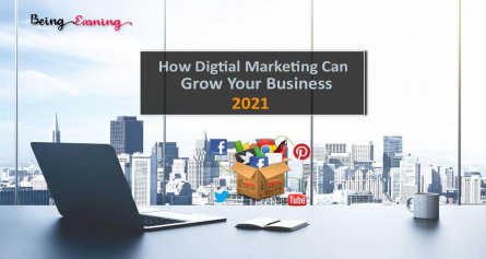 How Digital Marketing Can Grow your Business 2021 