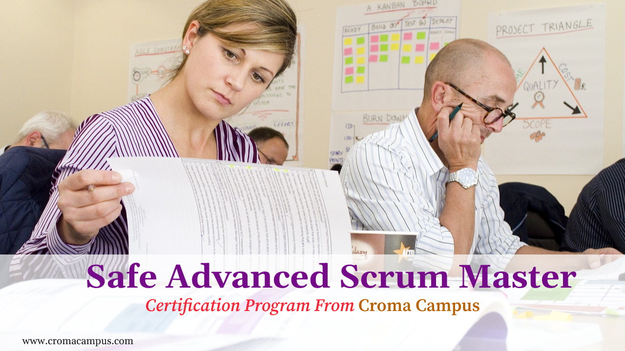 Why Do You Need A Certification of Safe Advanced Scrum Master?
