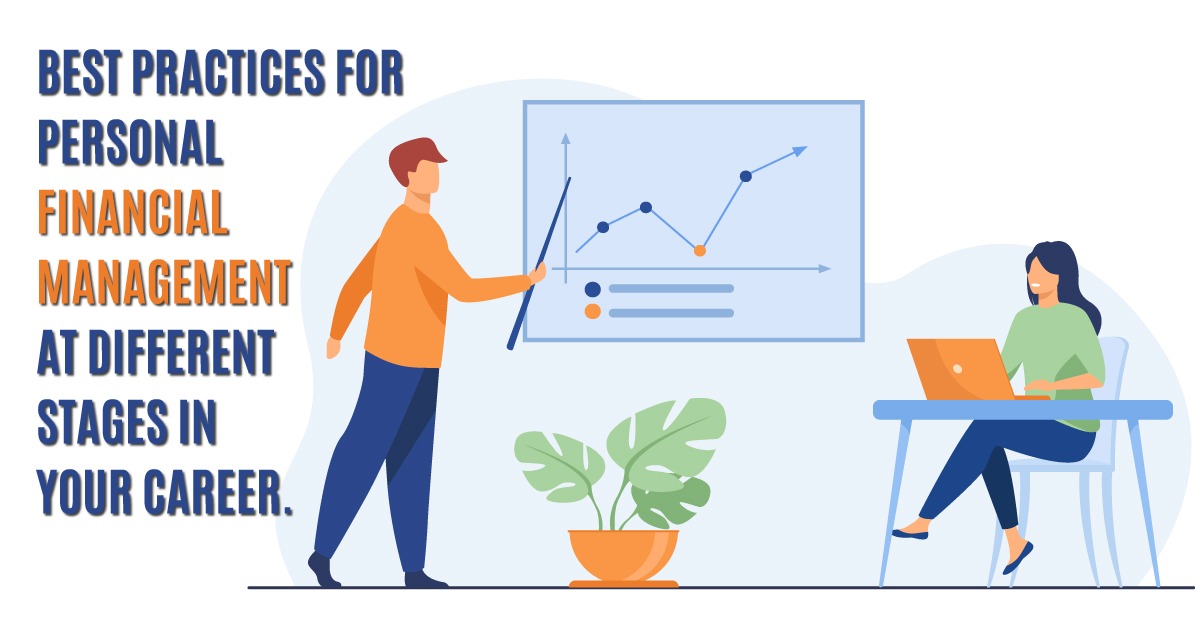 Best Practices for Personal Financial Management at Different Stages in Your Career.