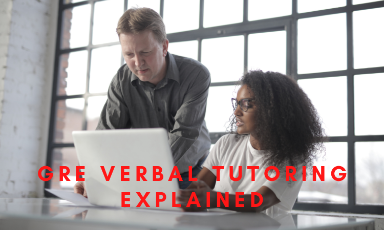 GRE Verbal Tutoring Explained
