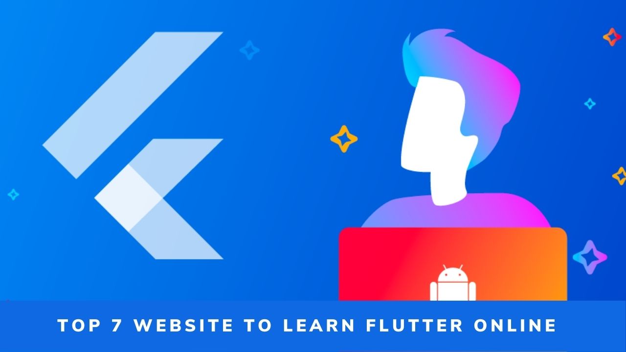 Top 7 Website to Learn Flutter Online