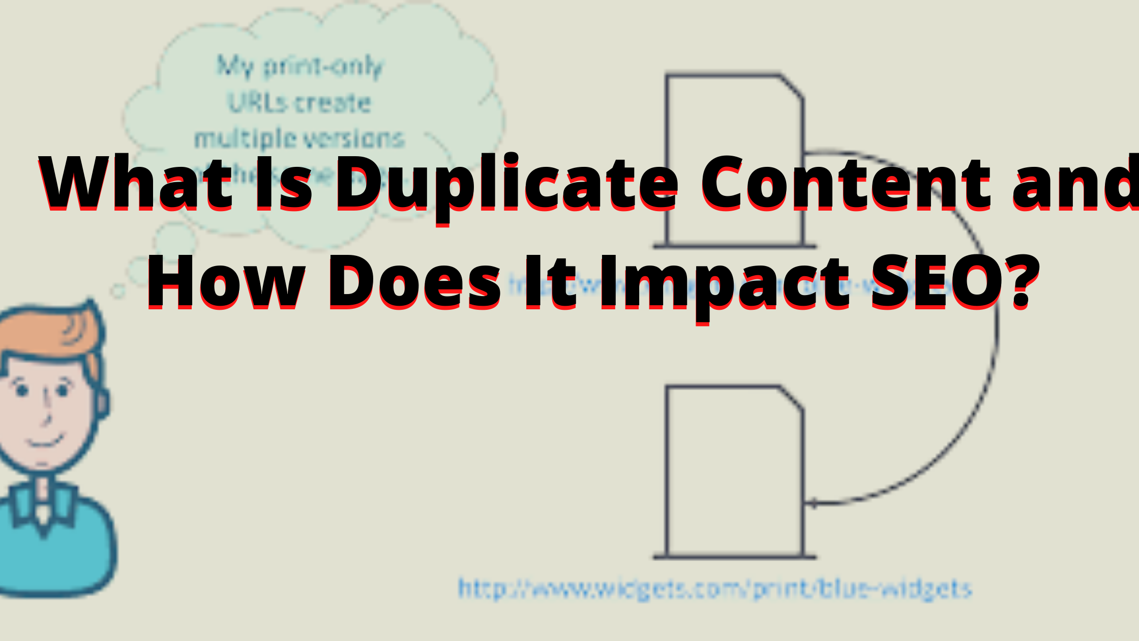 What Is Duplicate Content and How Does It Impact SEO?