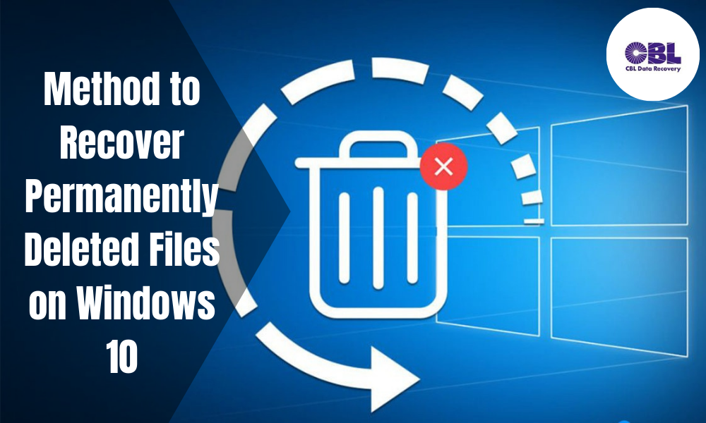 Best 3 Method to Recover Permanently Deleted Files on Windows 10