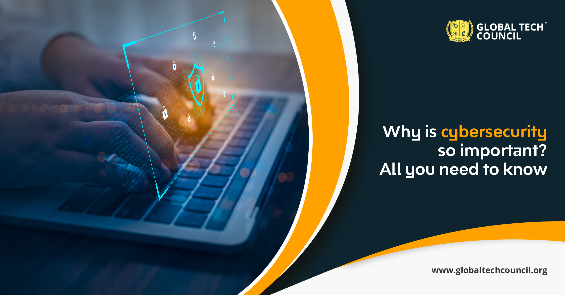 Why Is Cybersecurity so Important? All You Need to Know