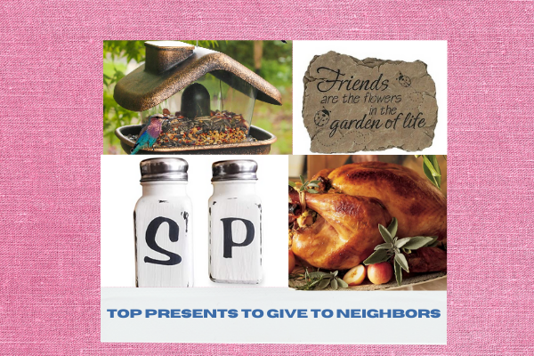 Top Presents To Give To Neighbors