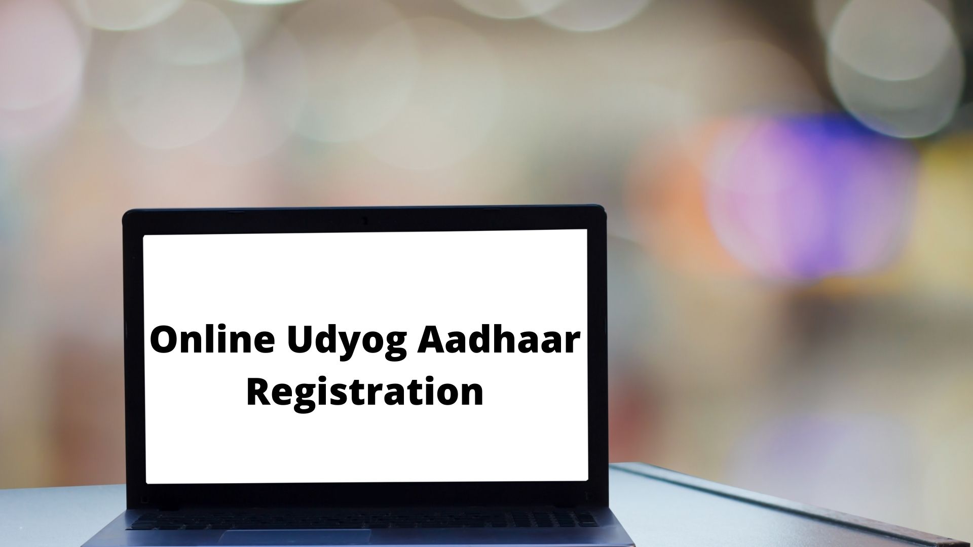 Online Udyog Aadhaar Registration