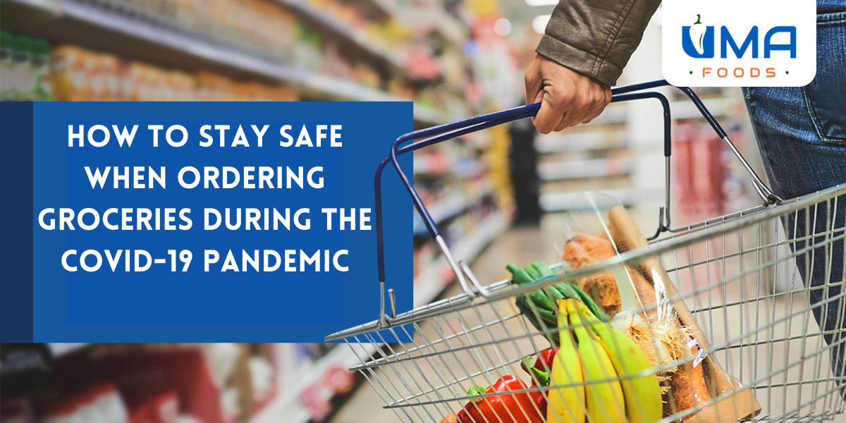 How to Stay Safe When Ordering Groceries During the COVID-19 Pandemic