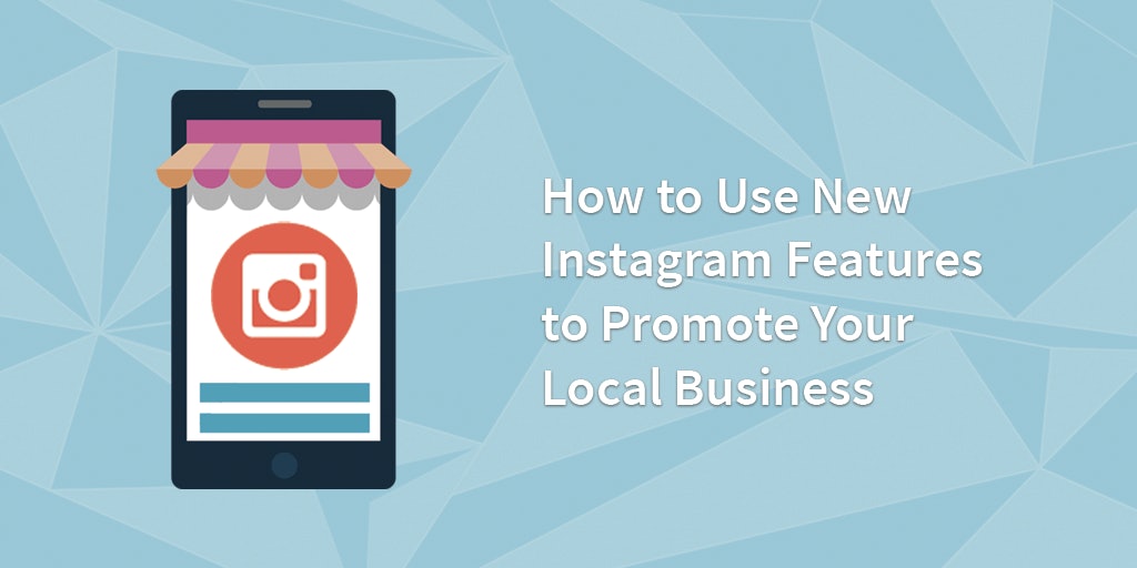 How to Promote Your Local Business With Instagram?
