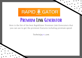 Rapid Gator Premium Link Generator