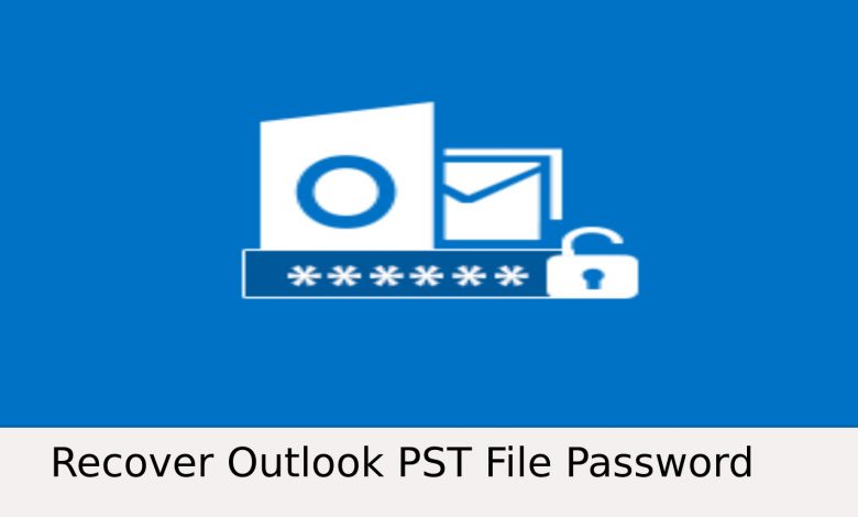 Retrieve Password for PST File | Complete 2021 Guide 