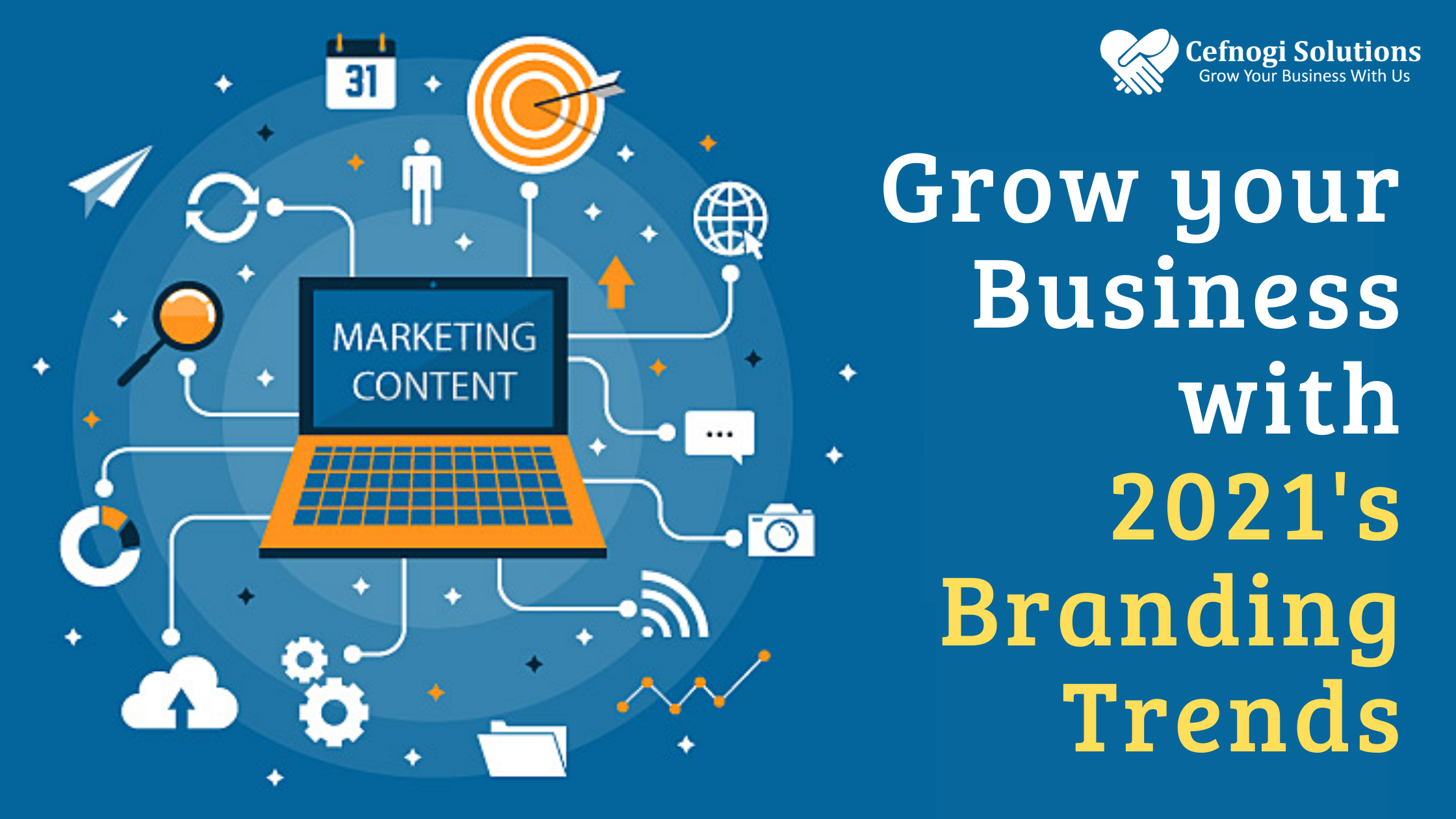 How to Grow Your Business With 2021�s Branding Trends? - Cefnogi
