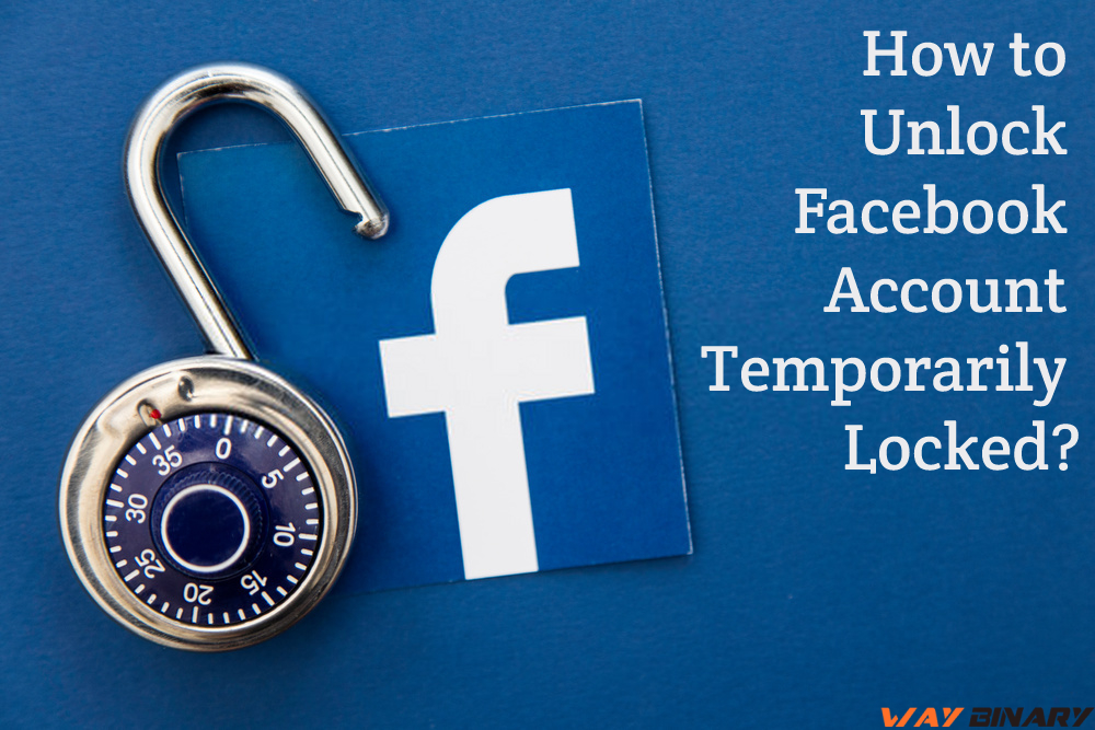How to Unlock Facebook Account Temporarily Locked?