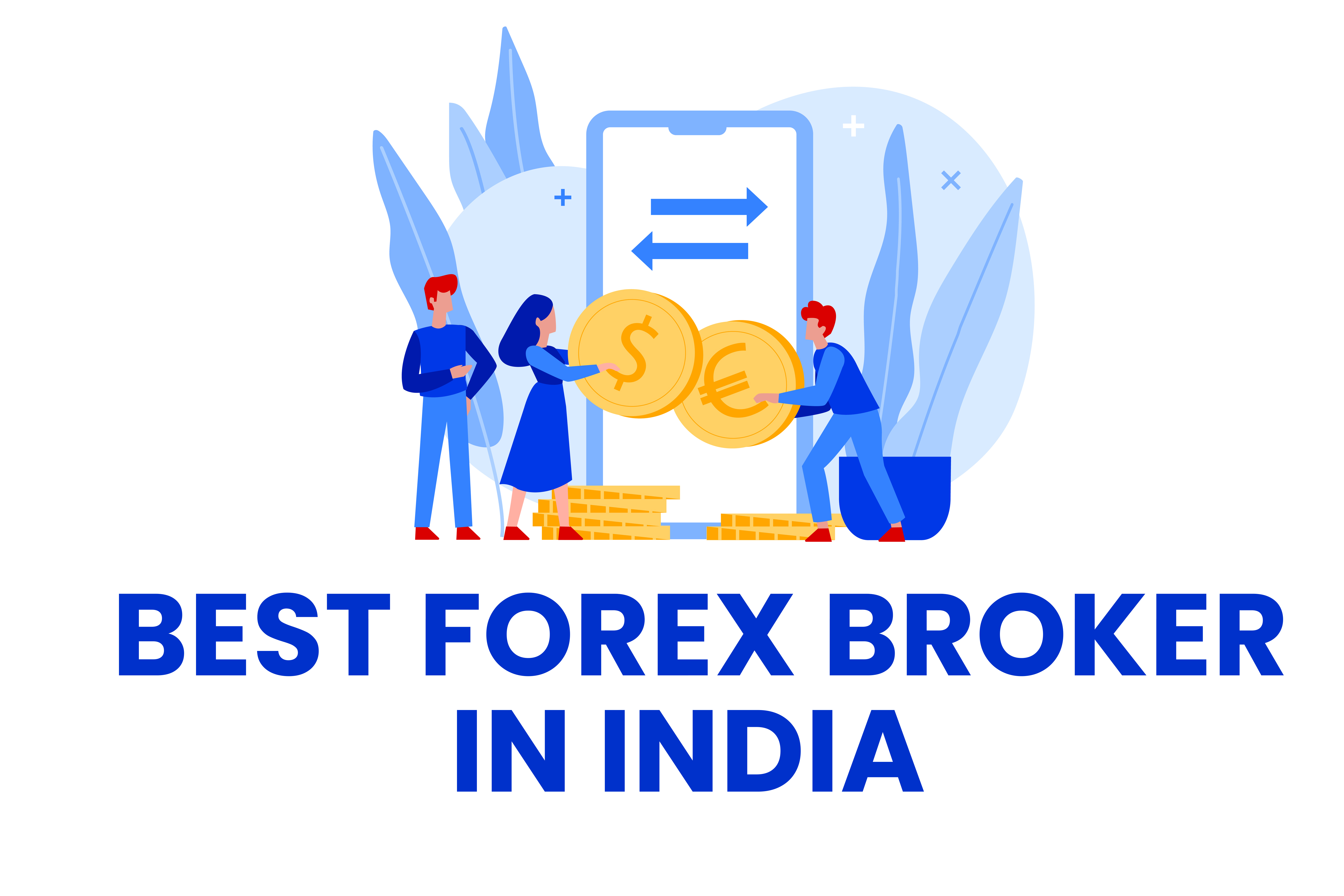 Top 10 Best Forex Brokers in India