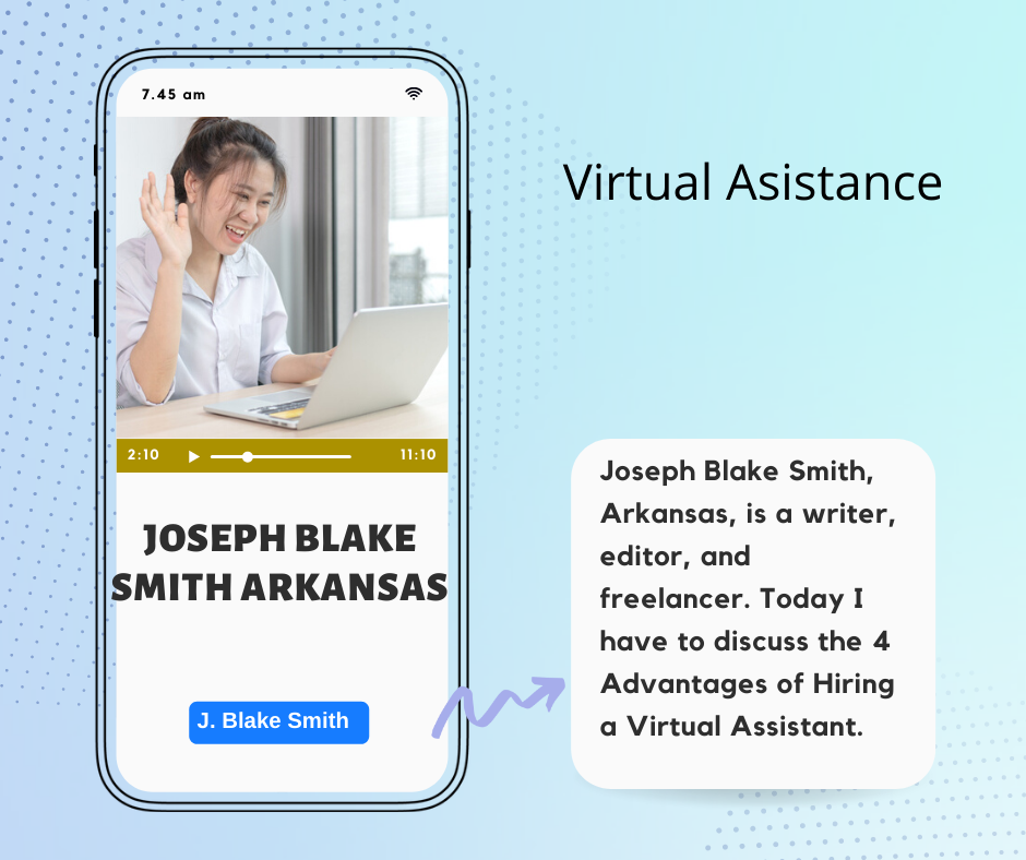 4 Advantages of Hiring a Virtual Assistant by Joseph Blake Smith Arkansas