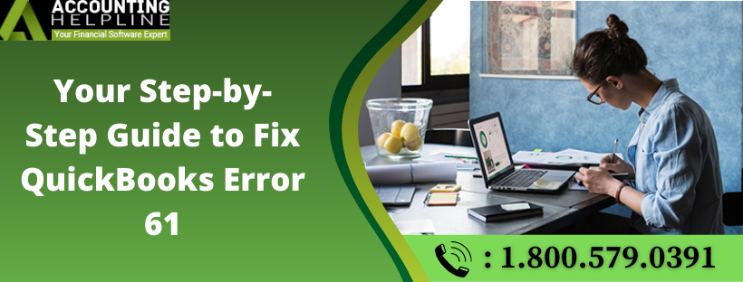 Your Step-By-Step Guide to Fix Quickbooks Error 61