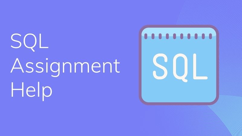 Online SQL Assignment Help by Professionals