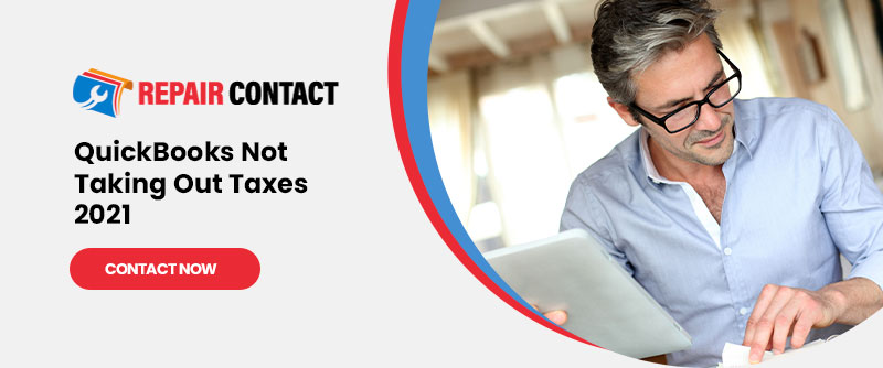Easy Ways to Fix Quickbooks Not Taking Out Taxes 2021