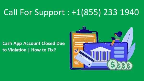 Cash App Account Closed Due to Violation of Terms of Services:Fixed