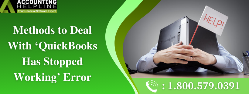 Methods to Deal With �Quickbooks Has Stopped Working� Error