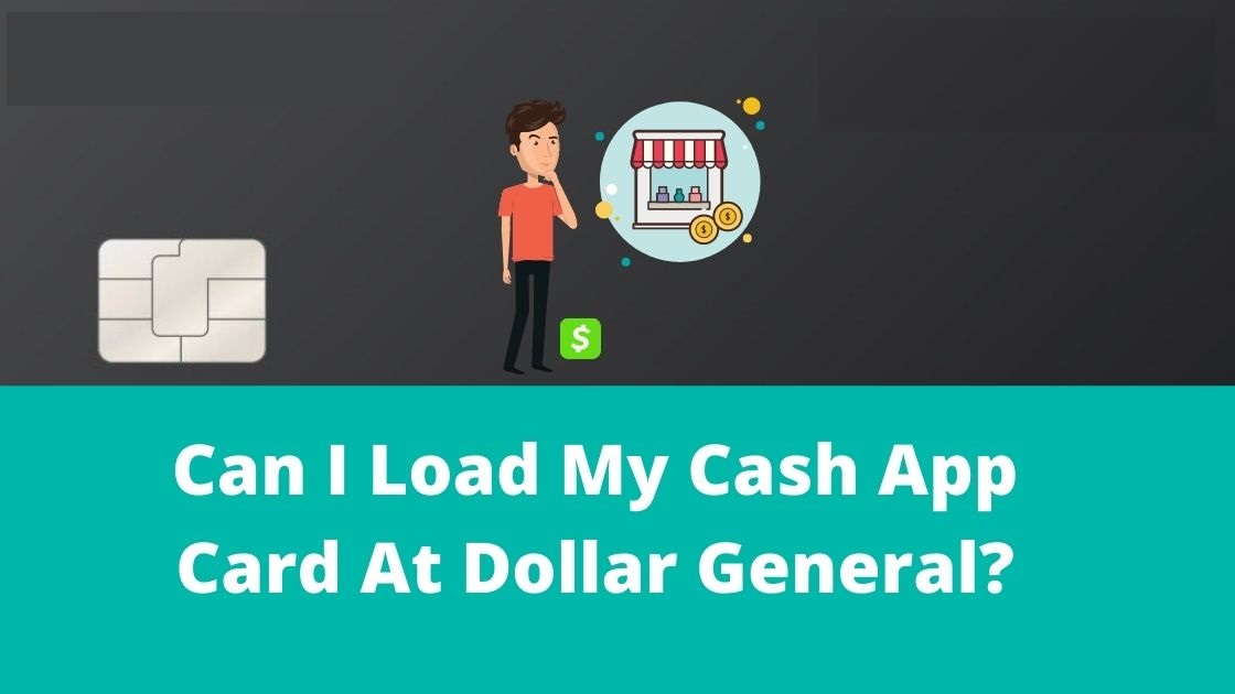 Can I Load My Cash App Card at Dollar General?