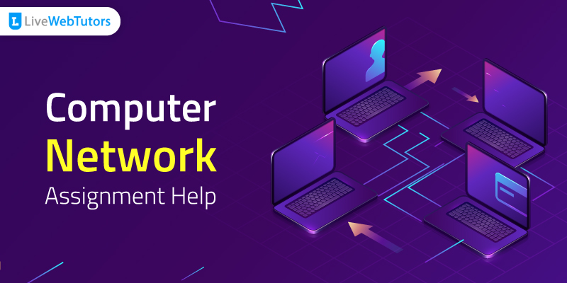 Get the Best Computer Network Assignment Help by Top Networking Experts