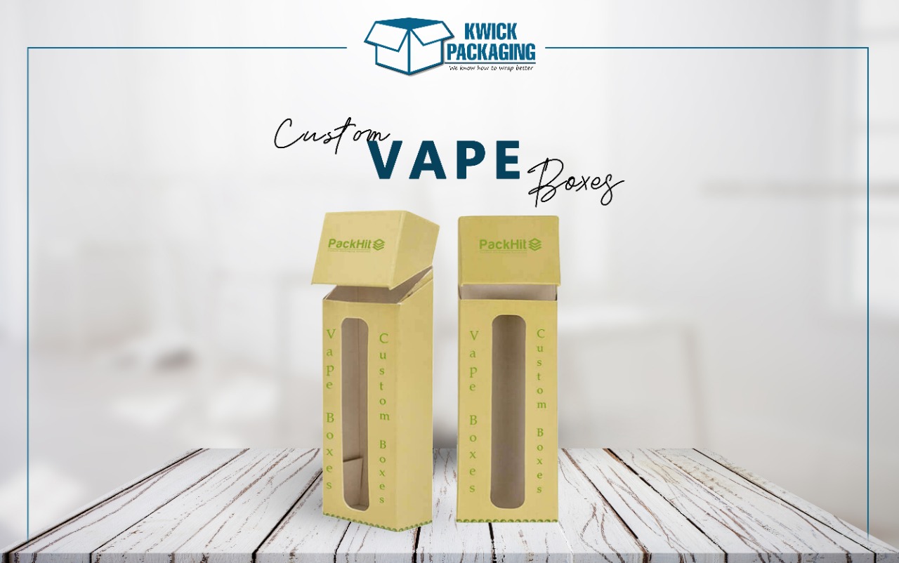 Make Your Custom Vape Boxes Look Outstanding Today