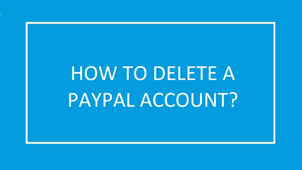 How to Delete PayPal Account on iPhone?
