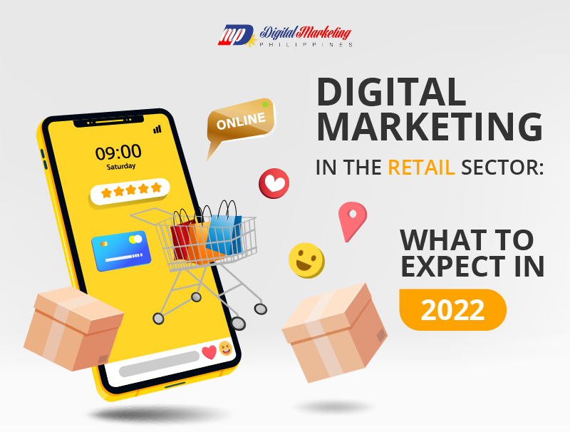 Digital Marketing in the Retail Sector: What to Expect in 2022?