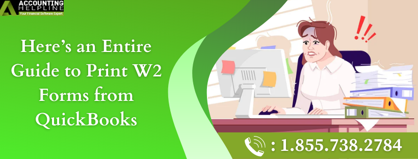 Here�s an Entire Guide to Print w2 Forms From Quickbooks