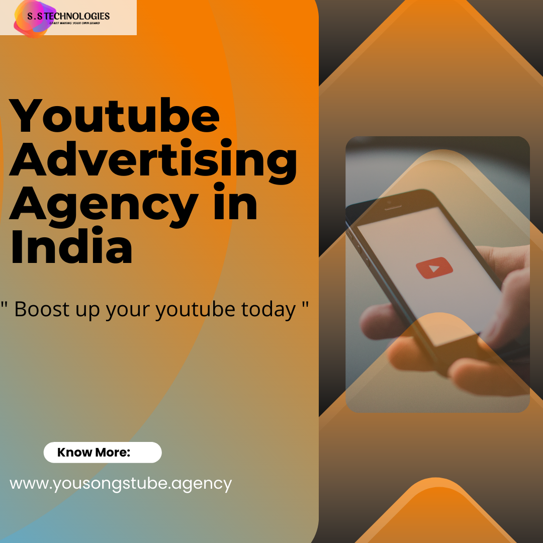 Top and Best YouTube Advertising Agency in India - S S Technologies