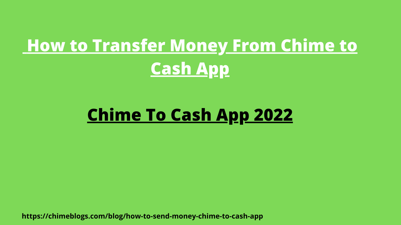 How to Send Money From Chime Bank to My Cash App Card? Adding Money Chime to Cash App 2022		