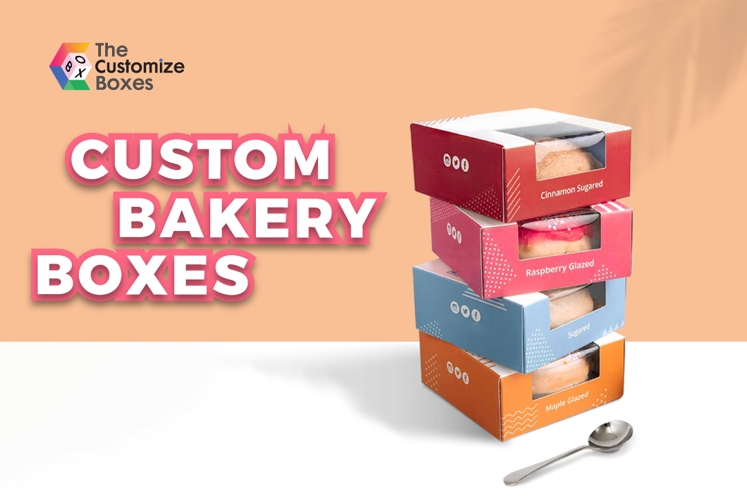 How Custom Bakery Boxes Are a Good Idea for Confectionery Businesses?