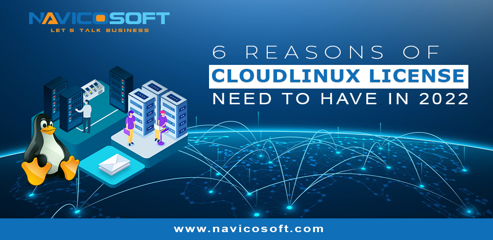 6 Reasons of Cloudlinux License Need to Have for Your Website Security