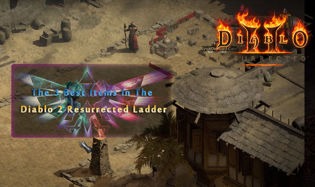 The 3 Best Items In The Diablo 2 Resurrected Ladder