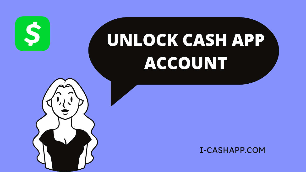 Strategies to Unlock Cash App Account.