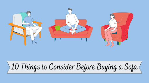 10 Things to Consider Before Buying a Sofa 