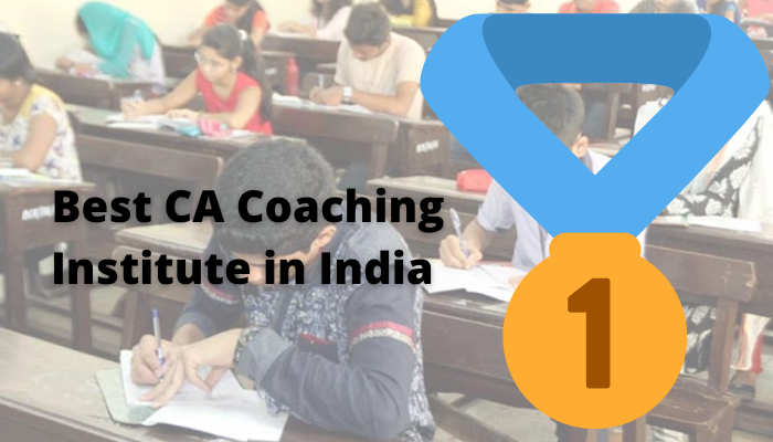 Best CA Coaching Institute in India for CA Exams Preparation