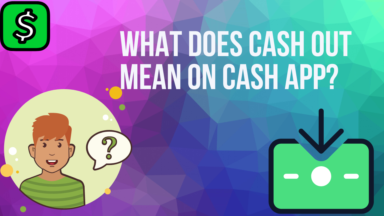 How to Fix It if the Cash App Won�t Let Me Cash Out?