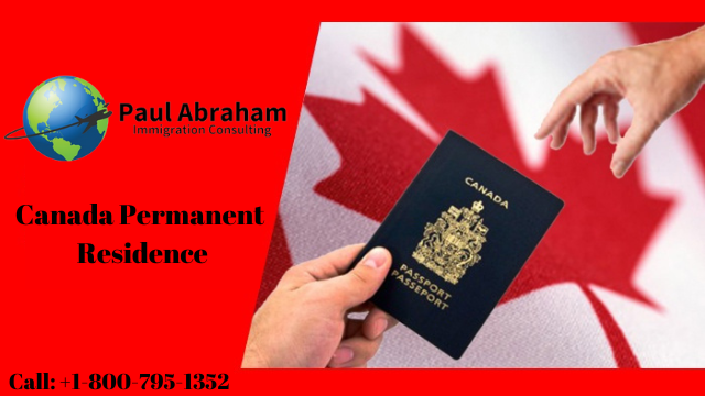 Canada Permanent Residence Requirements | Benefits | Fees