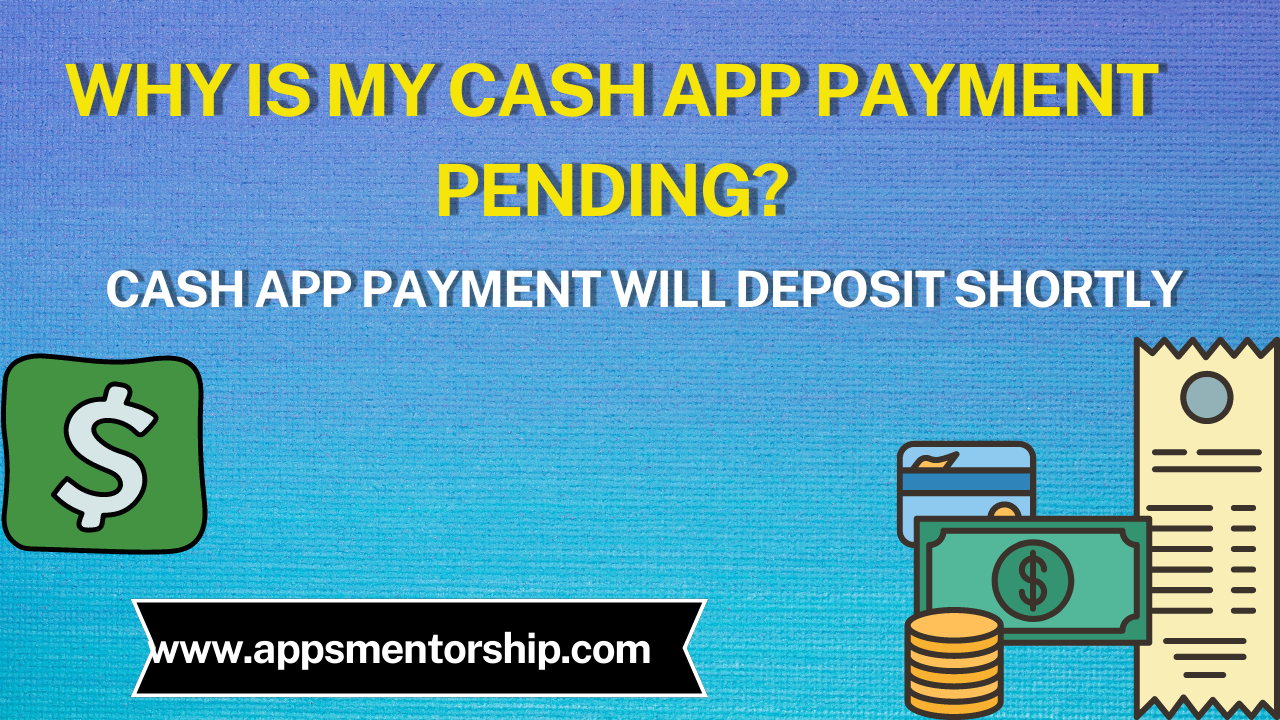 Why Is the Cash App Pending? How to Accept Pending Payment?