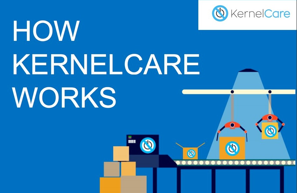 What Is Kernelcare? How Can It Help You to Secure Your System?