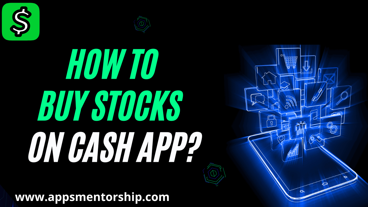 How to Buy and Sell Stocks on Cash App? (Best Stocks 2022)