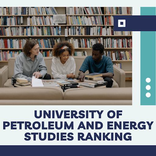 University of Petroleum and Energy Studies Ranking