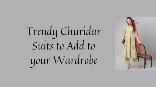 Trendy Churidar Suits to Add to Your Wardrobe