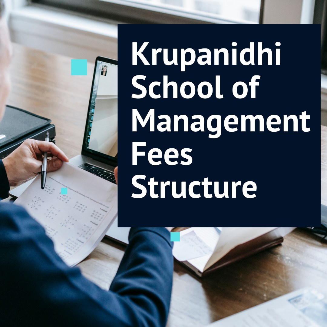 Krupanidhi School of Management Fees Structure