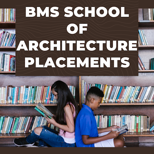 Bms School of Architecture Placements