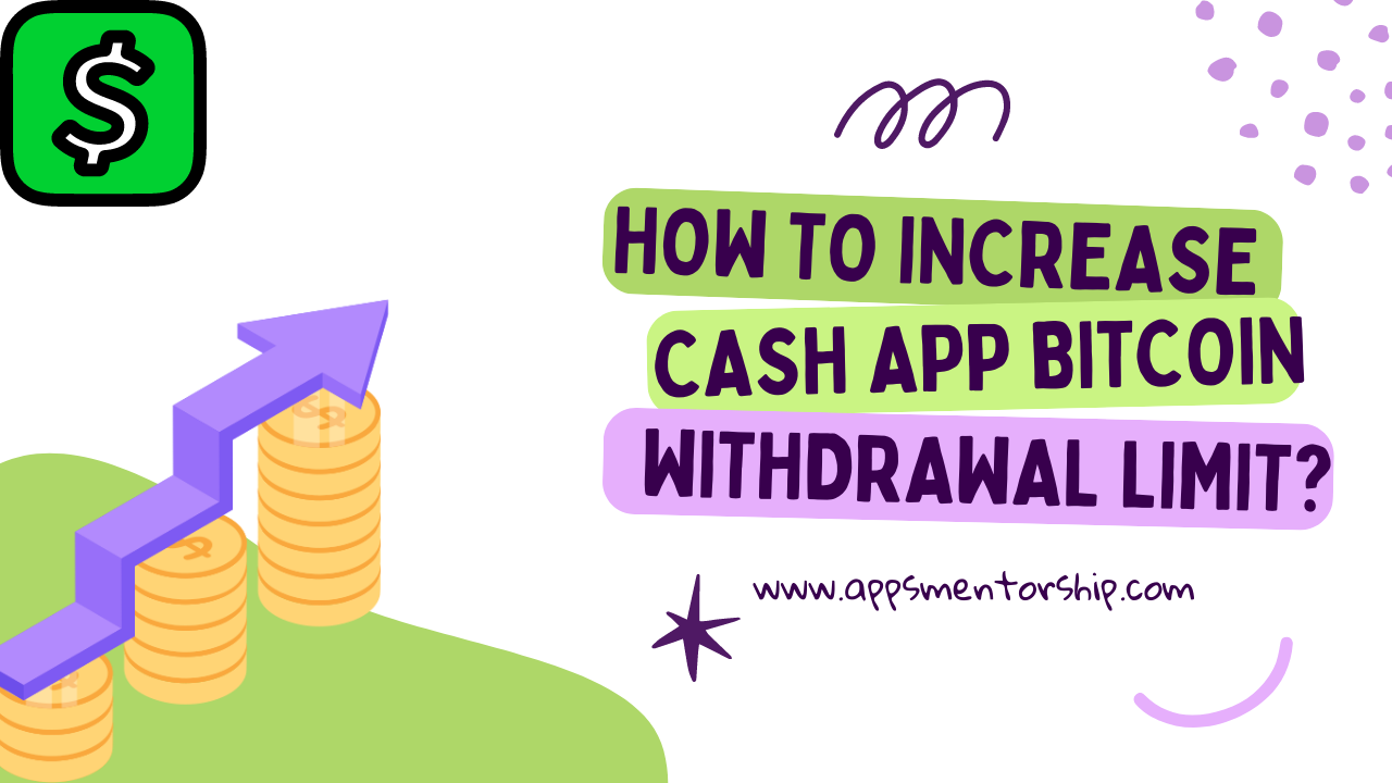 How to Reset Bitcoin Withdrawal Limit on Cash App?