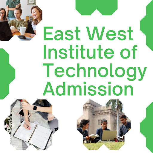 East West Institute of Technology Admission