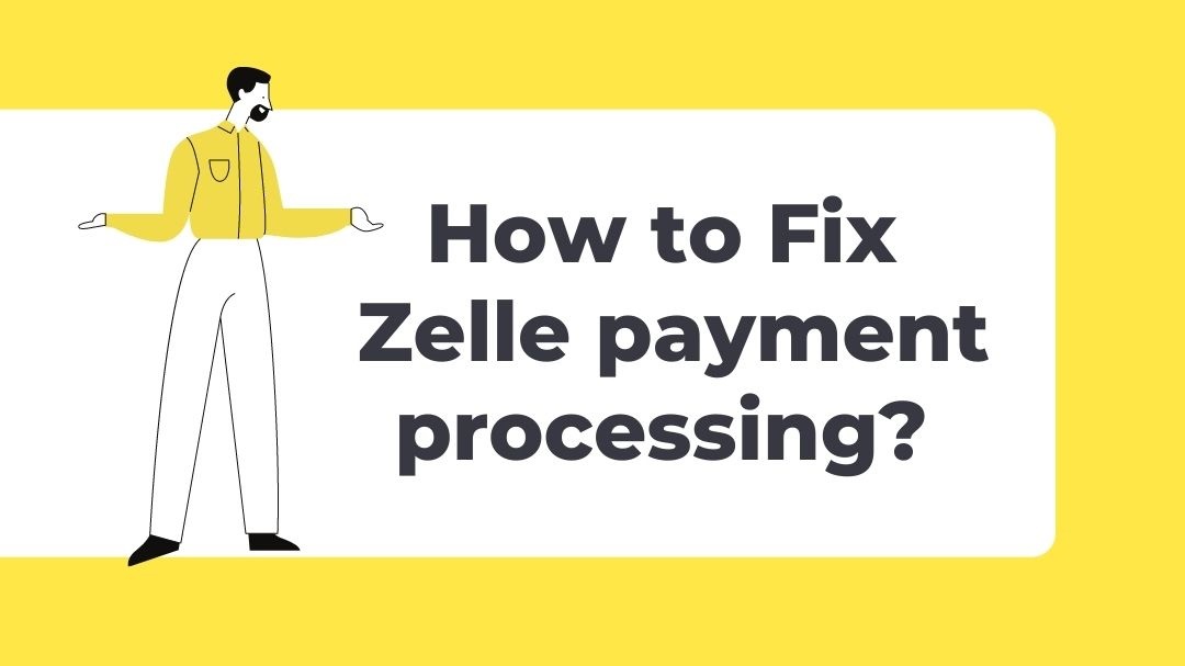 How to Resolve if My Zelle Payment Says Failed?