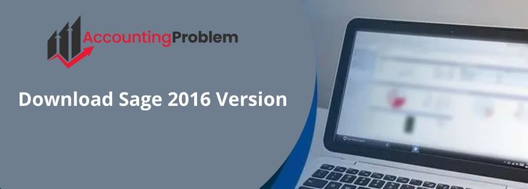Sage 50 2016 Download Pro, Premium & Quantum Install Guide